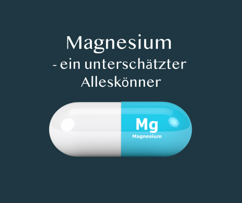 Magnesium – ein unterschätzter Alleskönner - Magnesium – ein unterschätzter Alleskönner